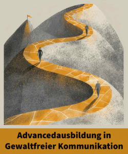 GFK Fortgeschrittene Advancedausbildung GFK Gewaltfreie Kommunikation