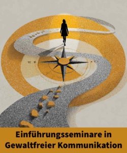GFK Einführungsseminar Gewaltfreie Kommunikation