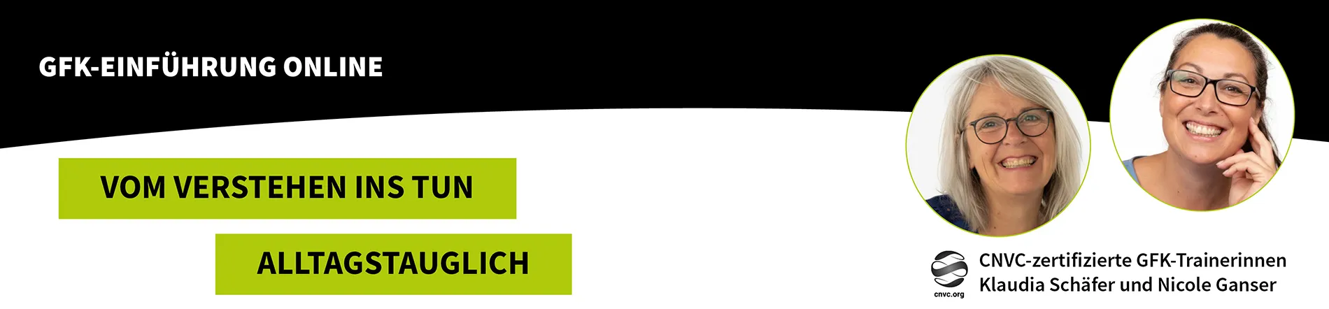 GFK-Einführung Online – Klaudia Schäfer und Nicole Ganser, CNVC-zertifizierte Trainerinnen für Gewaltfreie Kommunikation